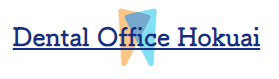 Dental Office Hokuai